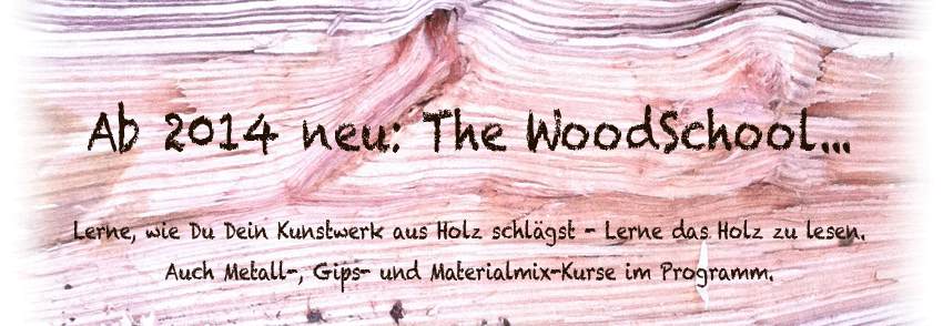the Woodschool - Sören Clausen's Schule für Kunst aus Holz, Metall und allem anderen